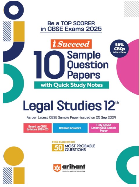 Arihant I Succeed 15 Sample Question Papers for Legal Studies Class 12th 